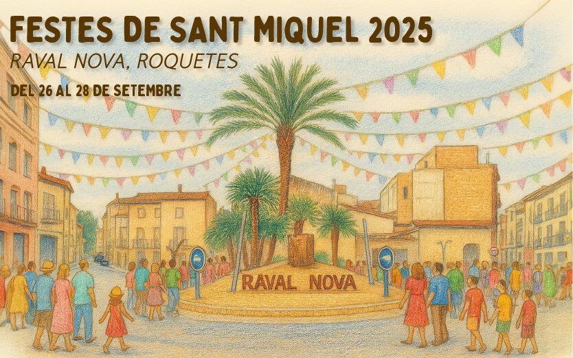 La Raval Nova es prepara per viure les Festes de Sant Miquel 2025