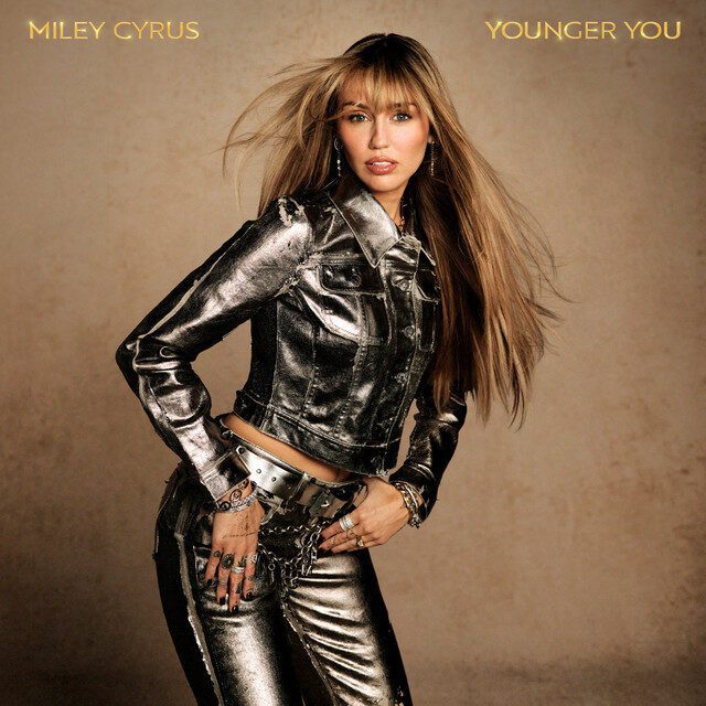 Younger You – Miley Cyrus